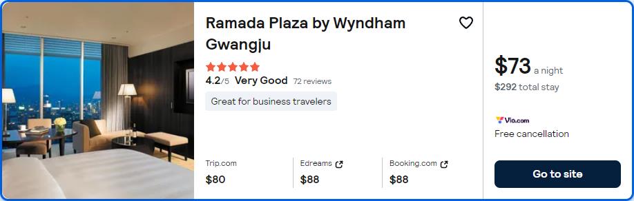 Click here to book this cheap flight deal. Stay at the 5* Ramada Plaza by Wyndham Gwangju in Gwangju, South Korea for only $73 USD per night. Flight deal ticket image.